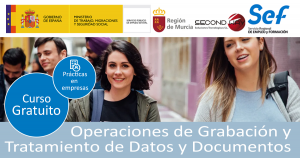 Curso gratuito de operaciones de grabación y tratamiento de datos y documentos en Murcia (desempleados) Certificado de profesionalidad