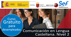 Curso gratuito de Comunicación en lengua castellana nivel 2 - Secondwayformacion