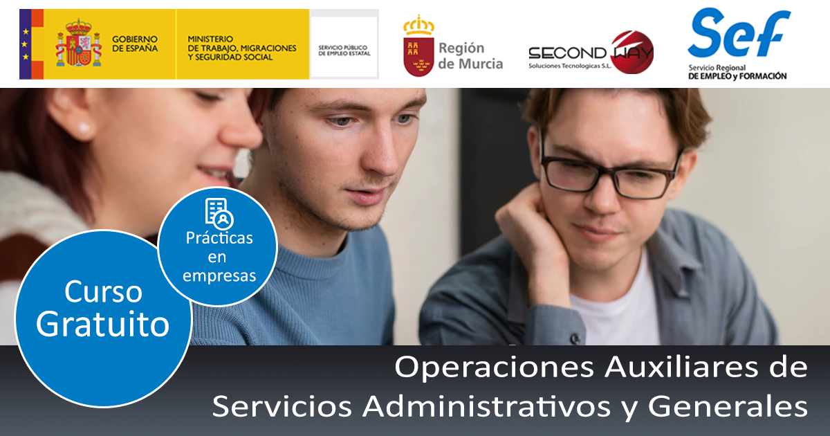 Curso gratuito de operaciones auxiliares de servicios administrativos y generales - Secondwayformacion - Murcia