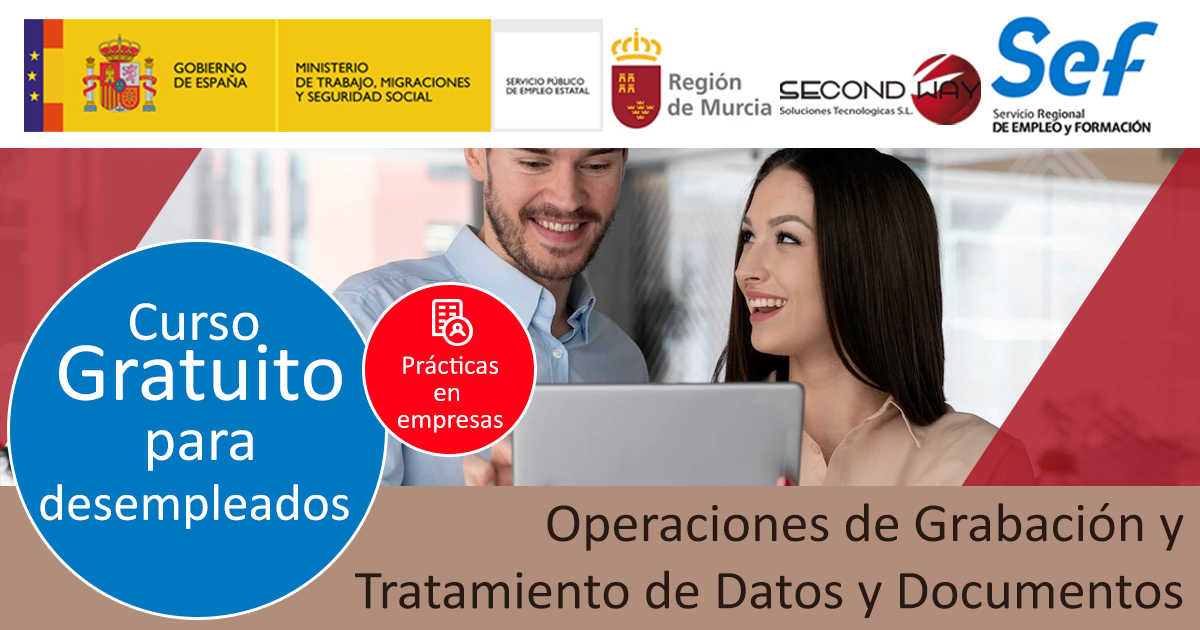 Curso gratuito de operaciones de grabación y tratamiento de datos y documentos en Murcia (desempleados) Certificado de profesionalidad - Secondwayformacion
