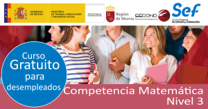 Curso gratuito en Murcia, competencias matemáticas Nivel III (desempleados)