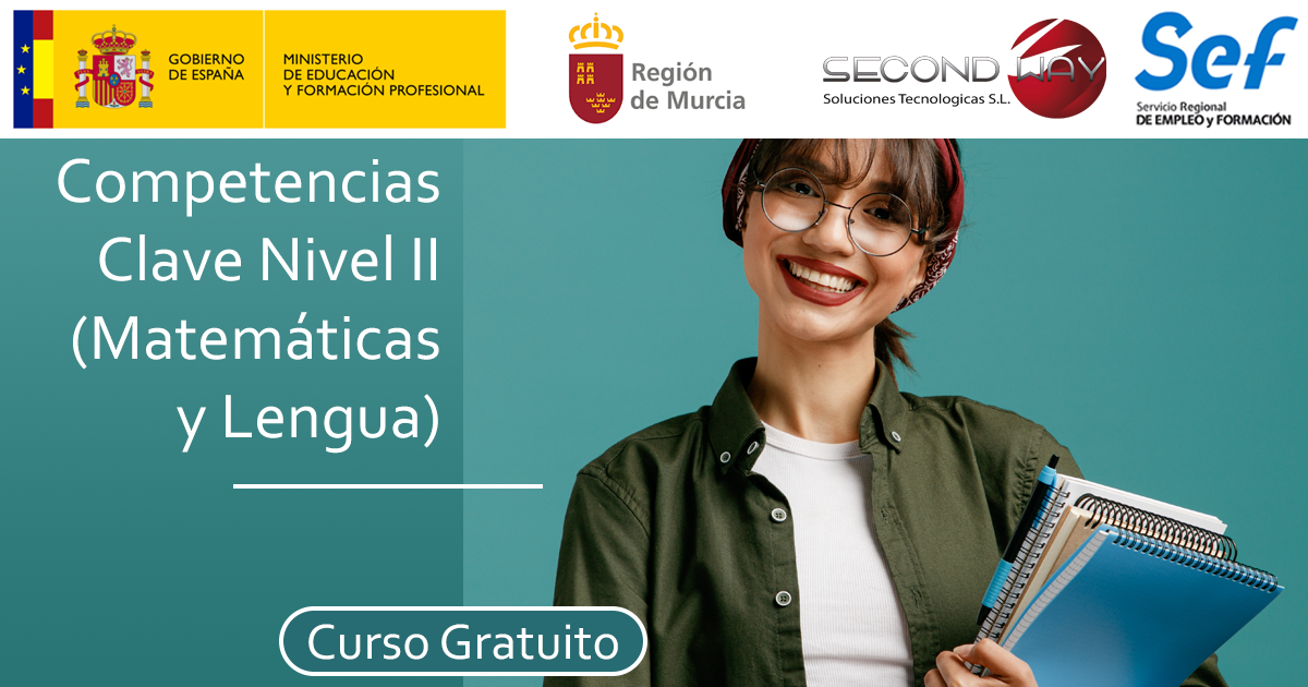 Curso Competencias Clave Nivel II - Murcia - (Matemáticas y Lengua) AC-2023-2379 - secondwayformacion